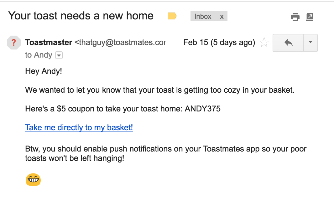 Screenshot of an email from Toastmates reminding the customer that they have a toast in their cart and giving them a coupon and a direct link to their cart.